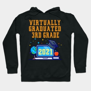 Kids Virtually Graduated 3rd Grade in 2021 Hoodie